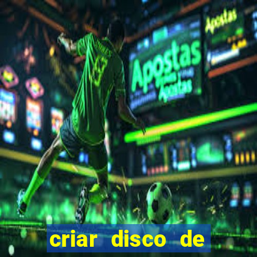 criar disco de boot windows